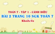 Bài 2 trang 10 SGK Toán 7 tập 1 Cánh Diều